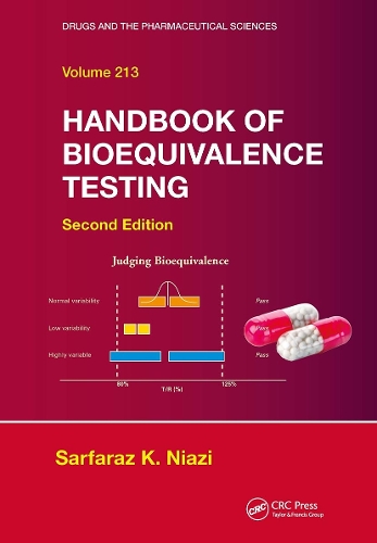 Handbook of Bioequivalence Testing: (Drugs and the Pharmaceutical Sciences)