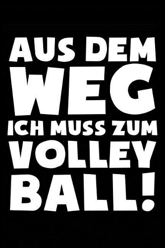 Ich Muss Zum Volleyball