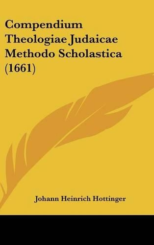 Compendium Theologiae Judaicae Methodo Scholastica (1661)
