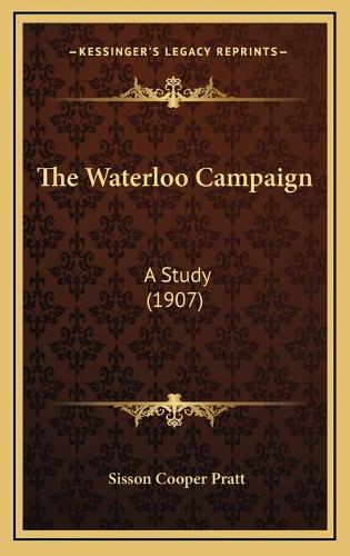 The Waterloo Campaign