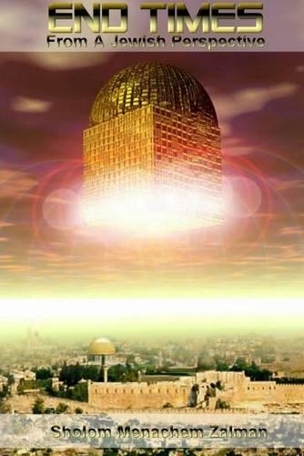 End Times: From a Jewish Perspective