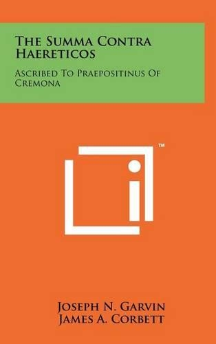 Summa Contra Haereticos: Ascribed to Praepositinus of Cremona(English)