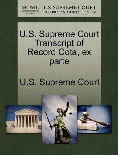 U.S. Supreme Court Transcript of Record Cota, Ex Parte: (English)