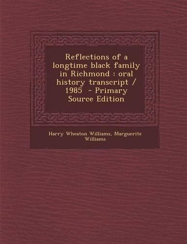 Reflections of a Longtime Black Family in Richmond: Oral History Transcript / 1985: (English)
