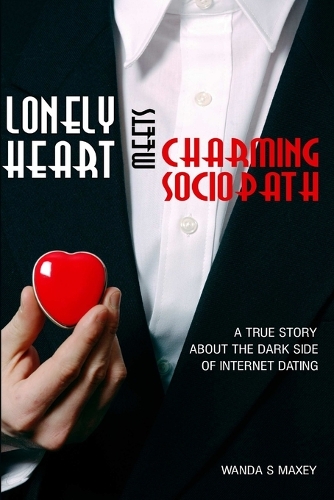 Lonely Heart Meets Charming Sociopath