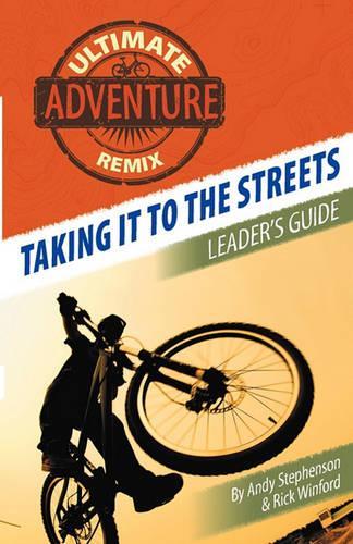 Taking It to the Streets: Leader's Guide