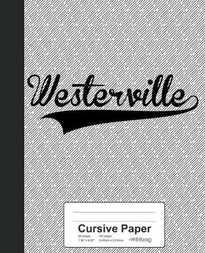 Cursive Paper: WESTERVILLE Notebook(4137 Weezag Cursive Paper Notebook)