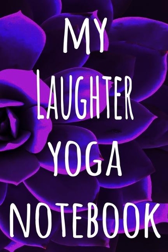 My Laughter Yoga Notebook
