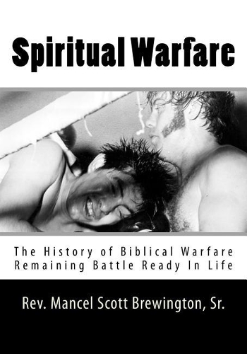 Spiritual Warfare-The History of Biblical Warfare
