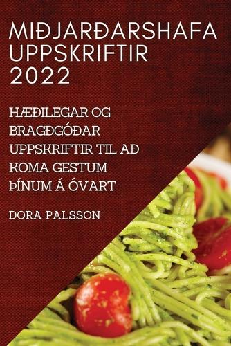 Miðjarðarshafa Uppskriftir 2022
