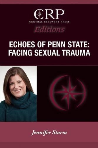 Echoes of Penn State: Facing Sexual Trauma