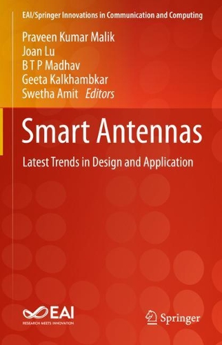 Smart Antennas: Latest Trends in Design and Application(EAI/Springer Innovations in Communication and Computing)