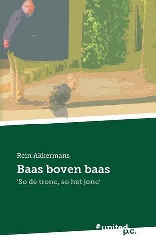 Baas Boven Baas: (Dutch)