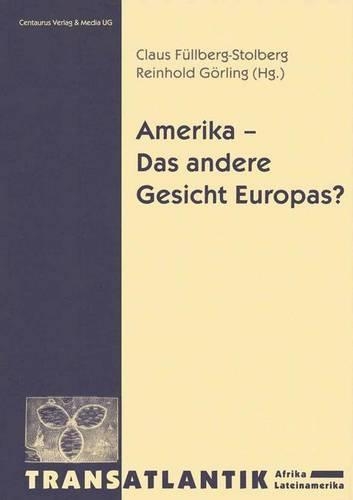 Amerika - Das andere Gesicht Europas