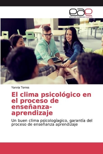El clima psicológico en el proceso de enseñanza- aprendizaje