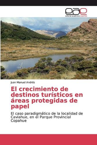 El crecimiento de destinos turísticos en áreas protegidas de papel