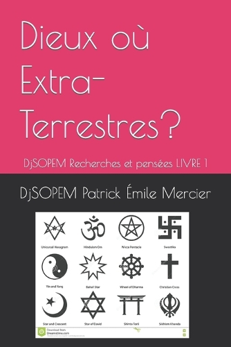 Dieux où Extra-Terrestres?