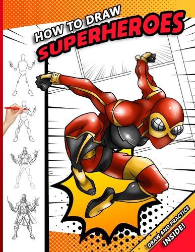 How To Draw Superheroes