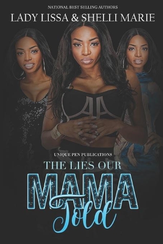 The Lies Our Mama Told