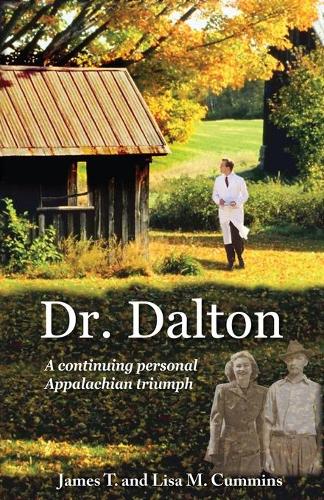 Dr. Dalton: A continuing personal Appalachian triumph(2 Orchard Hill)