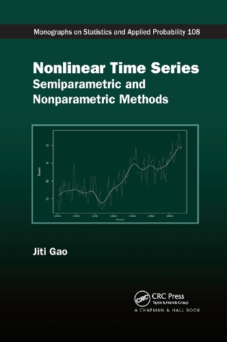 Nonlinear Time Series: Semiparametric and Nonparametric Methods(Chapman & Hall/CRC Monographs on Statistics and Applied Probability)