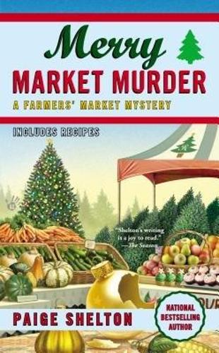 Merry Market Murder: (5 A Farmers' Market Mystery)
