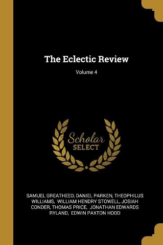 The Eclectic Review; Volume 4