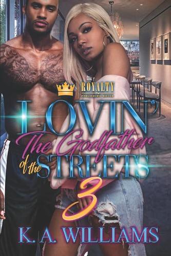 Lovin' The Godfather of the Streets 3