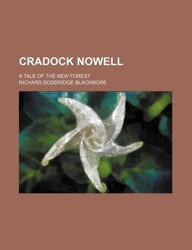 Cradock Nowell; A Tale of the New Forest