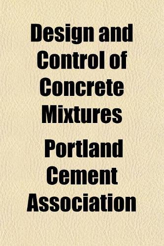Design and Control of Concrete Mixtures