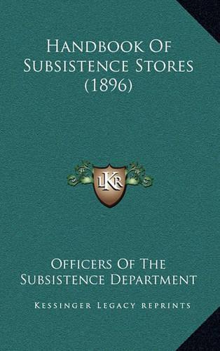 Handbook of Subsistence Stores (1896)