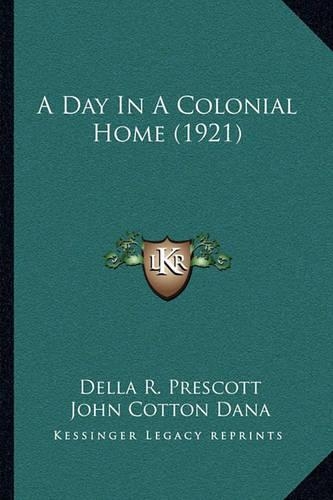 A Day In A Colonial Home (1921)