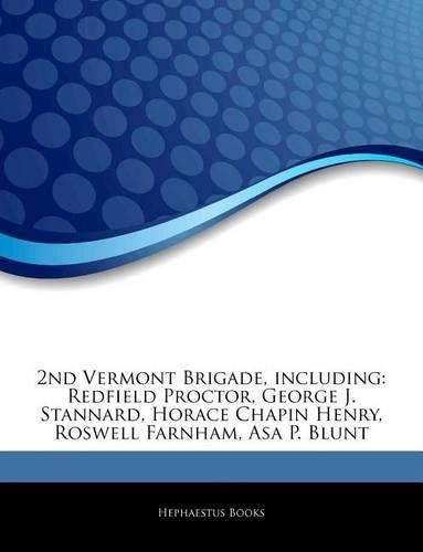 Articles on 2nd Vermont Brigade, Including
