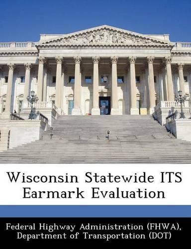 Wisconsin Statewide Its Earmark Evaluation