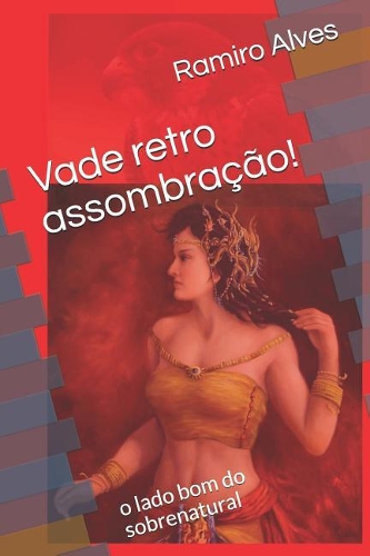 Vade retro assombra��o!