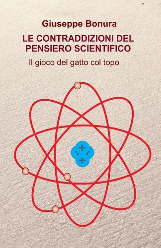 Le Contraddizioni del Pensiero Scientifico