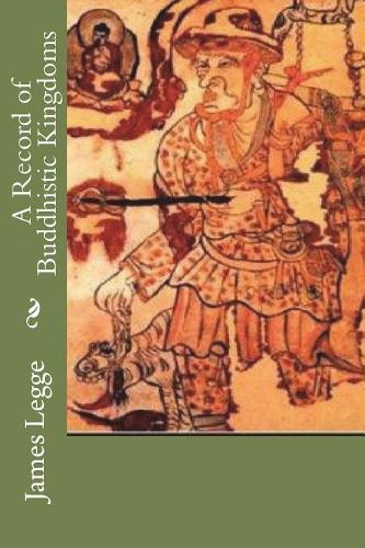 A Record of Buddhistic Kingdoms