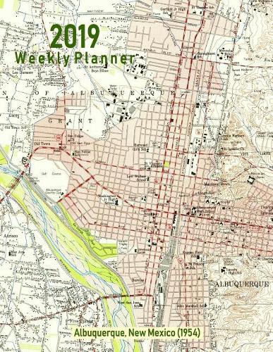 2019 Weekly Planner: Albuquerque, New Mexico (1954): Vintage Topo Map Cover