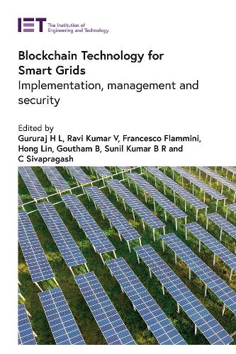 Blockchain Technology for Smart Grids: Implementation, management and security(Energy Engineering)