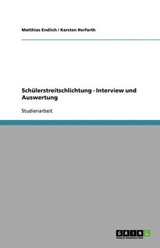Schülerstreitschlichtung - Interview und Auswertung