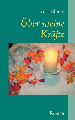 Über meine Kräfte: (German)