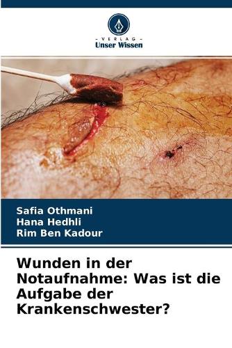 Wunden in der Notaufnahme