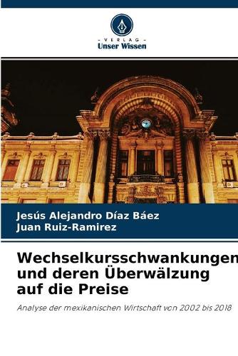 Wechselkursschwankungen und deren Überwälzung auf die Preise