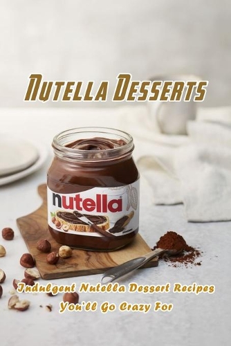 Nutella Desserts