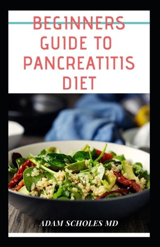 Beginners Guide to Pancreatitis Diet