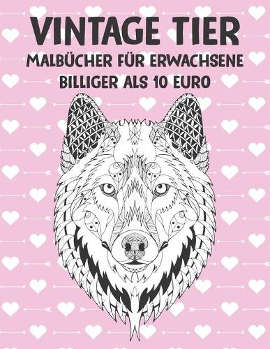 Malbücher für Erwachsene - Billiger als 10 Euro - Vintage Tier