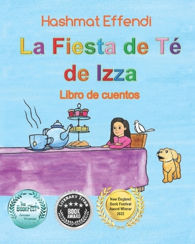 La Fiesta de Té de Izza Izza's Tea Party: Libro de Cuentos