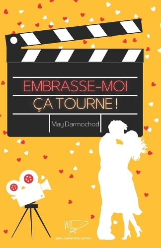Embrasse-moi, ça tourne !