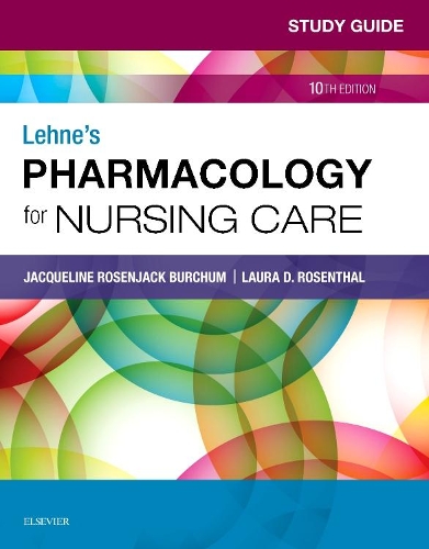 Study Guide for Lehne's Pharmacology for Nursing Care - eBook