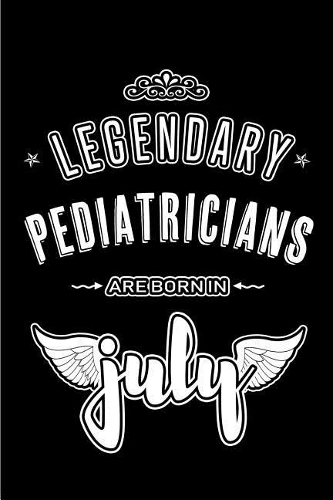Legendary Pediatricians are born in July